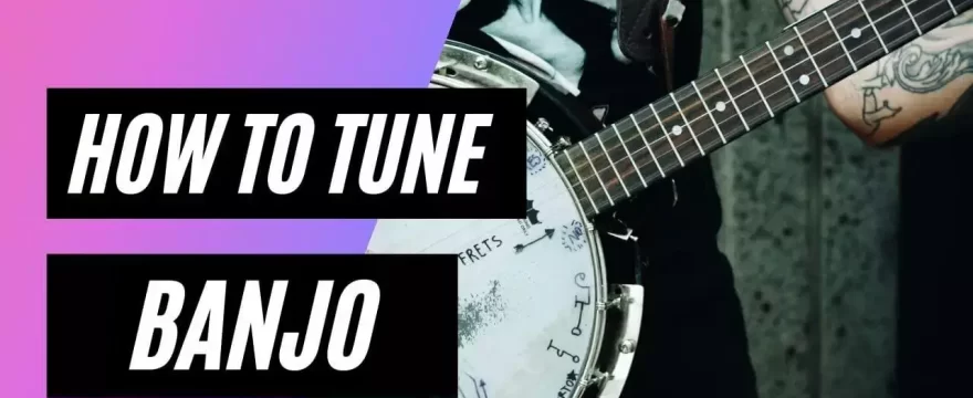Tuning a Banjo  in Just Five Minutes [Step By Step Beginner Guide 2023)