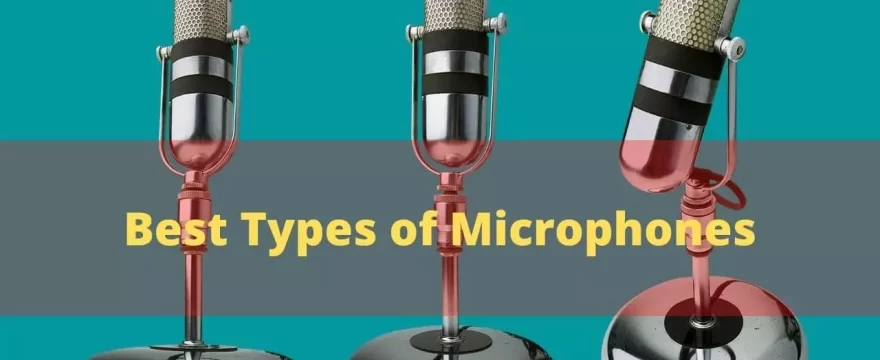 Types of Microphones