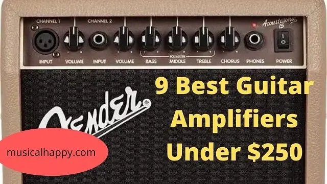 9 Best Guitar Amplifiers Under $250 in 2023