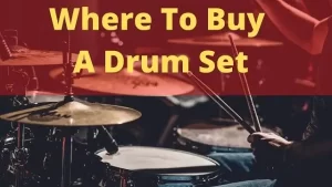 Where To Buy Drum Set