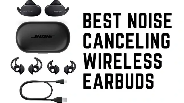 08 Best Noise Canceling Truly Wireless Earbud Headphones 2023