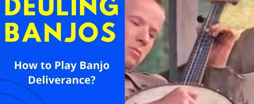 How to Play Banjo Deliverance